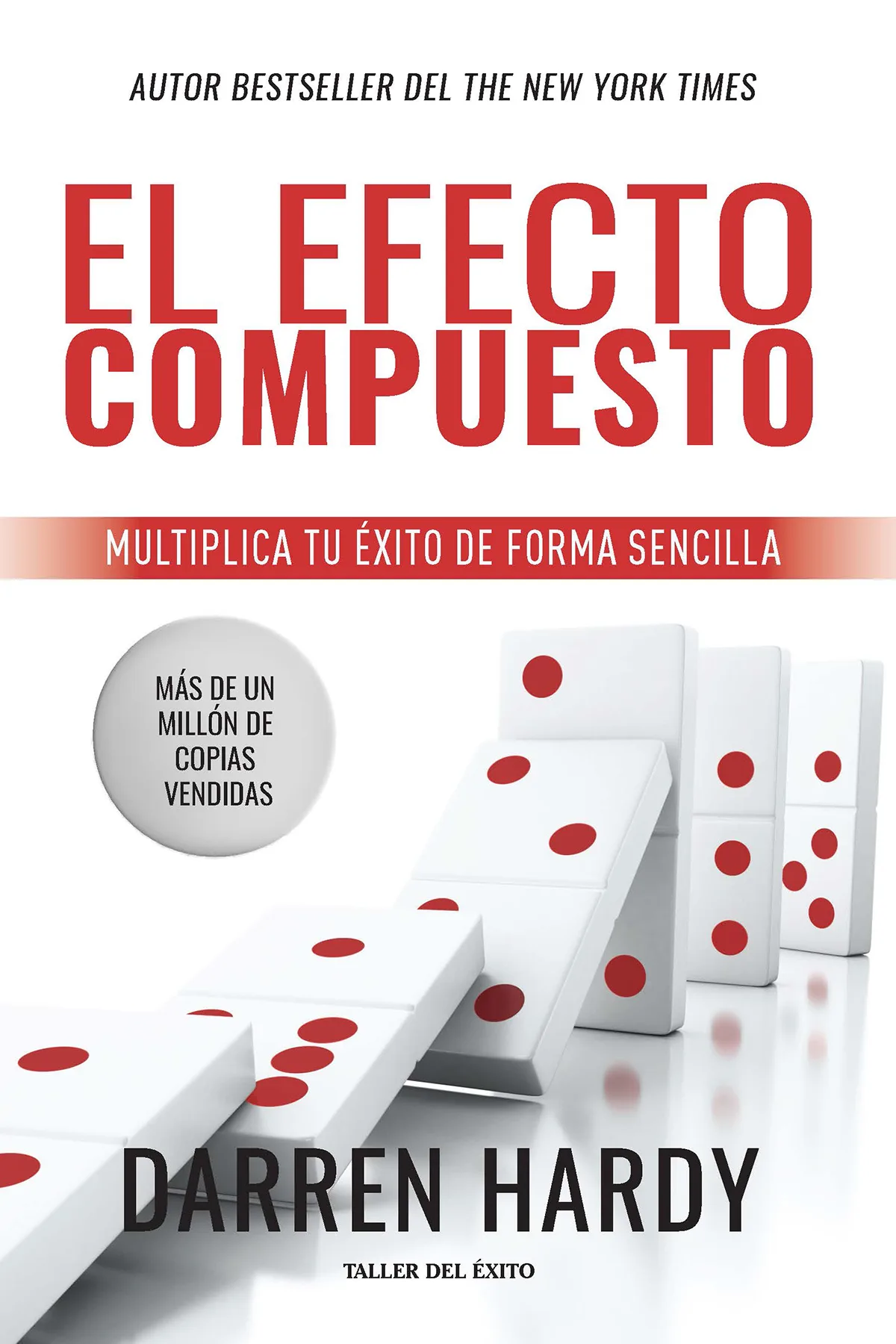 El efecto compuesto — Darren Hardy